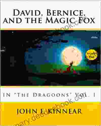 David Bernice And The Magic Fox (In The Dragoons 1)