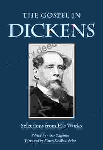 The Gospel In Dickens: Selections From His Works (The Gospel In Great Writers)