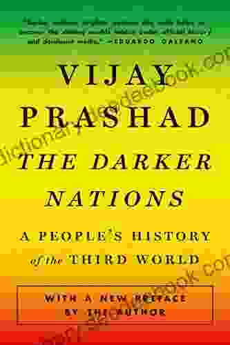 The Darker Nations: A People S History Of The Third World