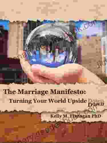 The Marriage Manifesto: Turning Your World Upside Down