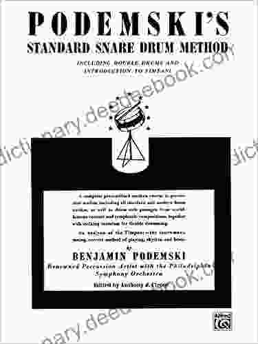 Podemski S Standard Snare Drum Method: Including Double Drums And Introduction To Timpani