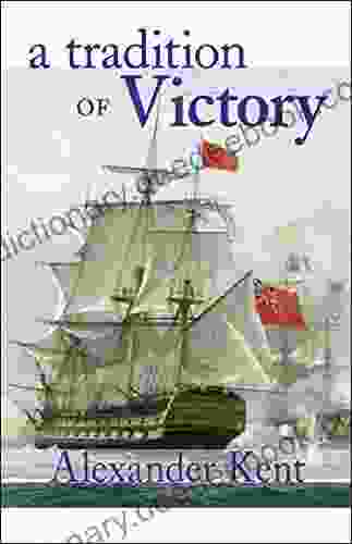 A Tradition Of Victory: The Richard Bolitho Novels (The Bolitho Novels 14)