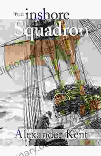 The Inshore Squadron: The Richard Bolitho Novels (The Bolitho Novels 13)
