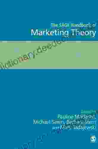 The SAGE Handbook Of Marketing Theory