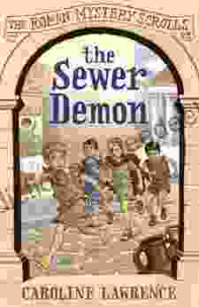 The Sewer Demon: 1 (The Roman Mystery Scrolls)