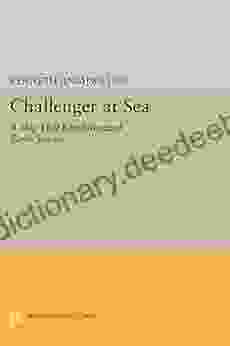 Challenger At Sea: A Ship That Revolutionized Earth Science (Princeton Legacy Library 126)