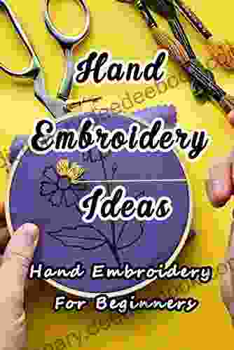 Hand Embroidery Ideas: Hand Embroidery For Beginners