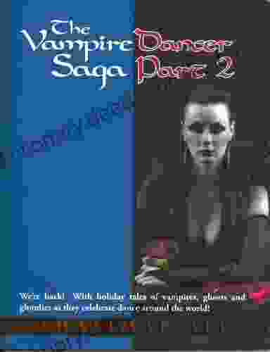 The Vampire Dancer Saga Part 2