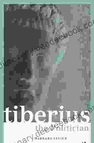 Tiberius The Politician (Roman Imperial Biographies)