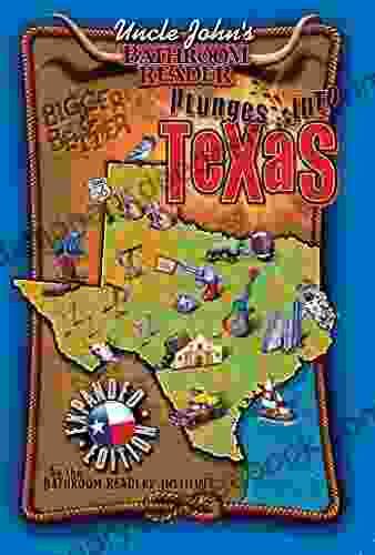 Uncle John S Bathroom Reader Plunges Into Texas Bigger And Better