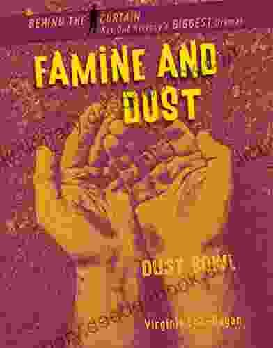 Famine And Dust: Dust Bowl (Behind The Curtain)