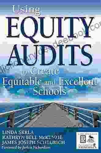 Using Equity Audits To Create Equitable And Excellent Schools