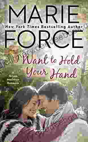 I Want To Hold Your Hand (A Green Mountain Romance 2)