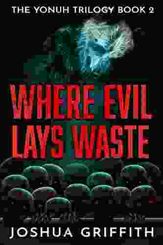 Where Evil Lays Waste (The Yonuh Trilogy 2)