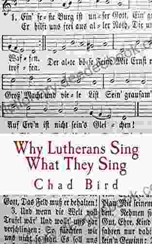 Why Lutherans Sing What They Sing